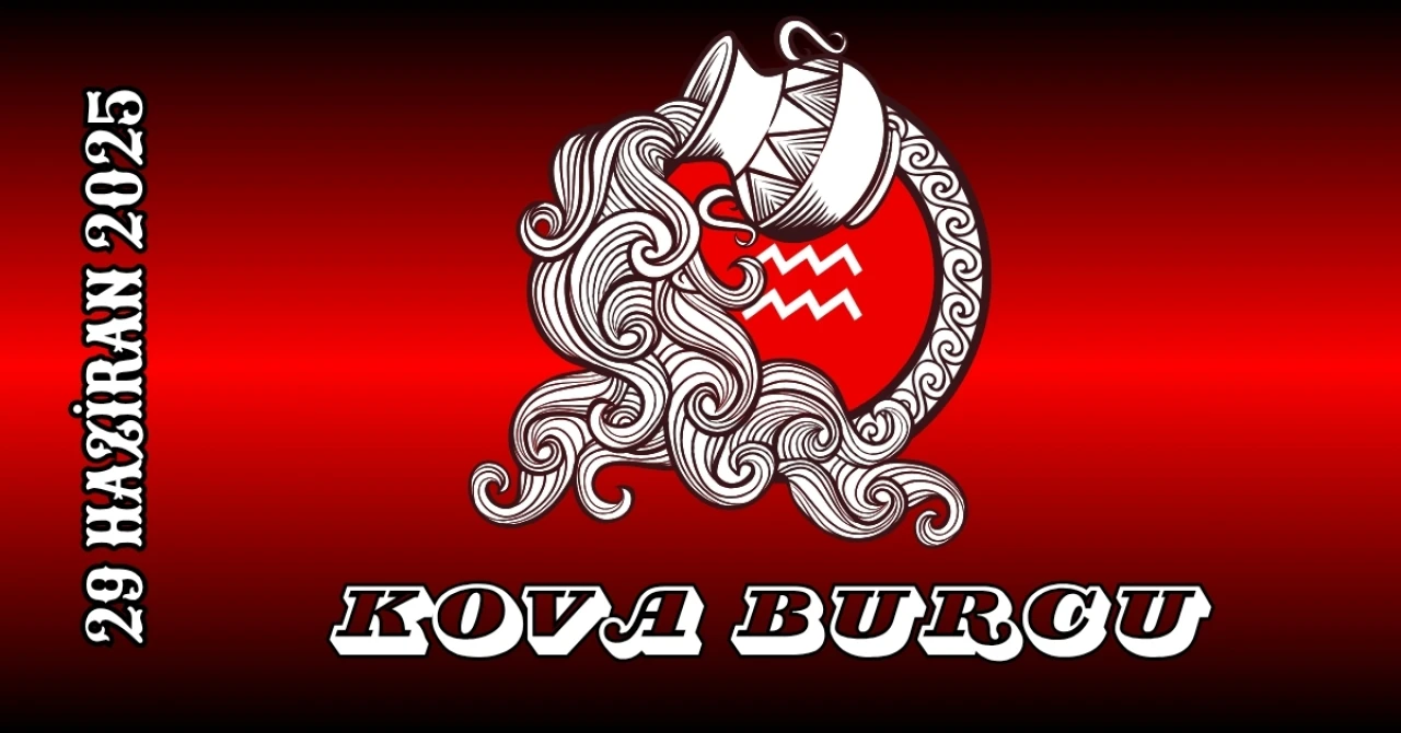 Kova Burcu 29 Haziran 2025 Yorumu: Sosyal Fırsatlar ve Duygusal Netlik Ön Planda