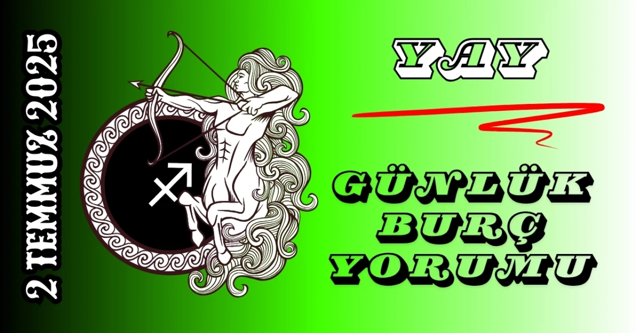 Yay Burcu Günlük Yorumu 2 Temmuz 2025: Yeni Keşifler, Felsefi Derinlik ve Hayatın Tadını Çıkarma