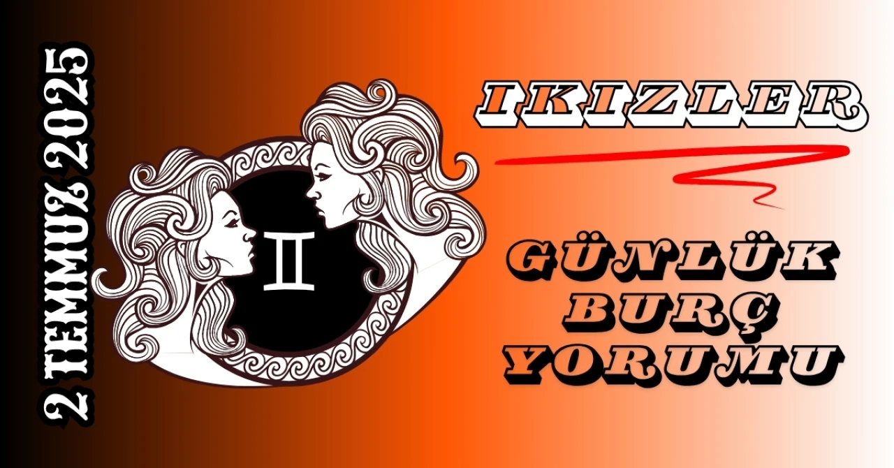 İkizler Burcu Günlük Yorumu 2 Temmuz 2025: Zihinsel Hız, Sosyal Merak ve Şans Kapıları