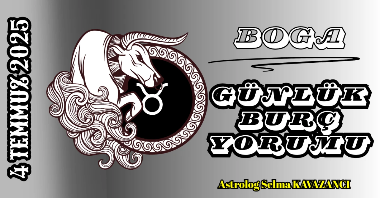 4 Temmuz Boğa Burcu Yorumu: Konfor Alanından Çıkmadan Değişimi Yakalayabilir misin?