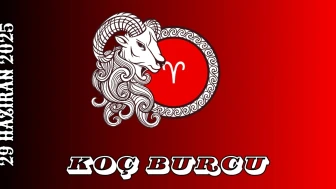 Koç Burcu 29 Haziran 2025 Burç Yorumu: Kariyer, Sağlık, Para ve İlişkilerde Önemli Gelişmeler