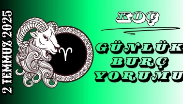 Koç Burcu Günlük Burç Yorumları 2 Temmuz 2025: Enerji Dengesi ve Doğru Kararlar