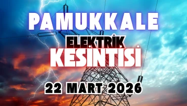 Pamukkale'de Elektrik Kesintisi! 22 Mart'ta 11 Mahalle Karanlık