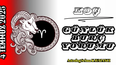 4 Temmuz Koç Burcu Yorumu: Cesaretinle Gözleri Üzerine Çekiyorsun
