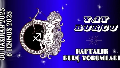 Yay Burcu Haftalık Yorumu 30 Haziran – 6 Temmuz 2025: Yeni Başlangıçlar ve Sezgisel Güç
