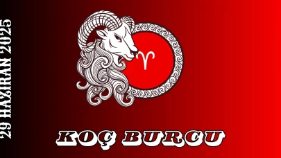 Koç Burcu 29 Haziran 2025 Burç Yorumu: Kariyer, Sağlık, Para ve İlişkilerde Önemli Gelişmeler