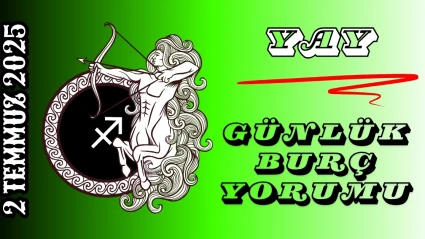 Yay Burcu Günlük Yorumu 2 Temmuz 2025: Yeni Keşifler, Felsefi Derinlik ve Hayatın Tadını Çıkarma