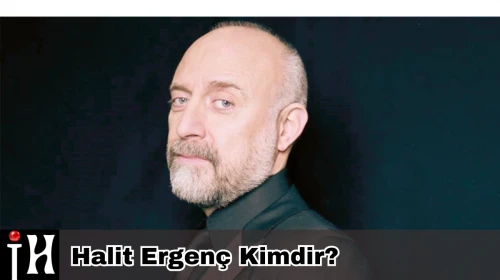 Halit Ergenç Kimdir? Kaç Yaşında, Nereli, Boyu Kaç, Hangi Dizilerde Rol Aldı?