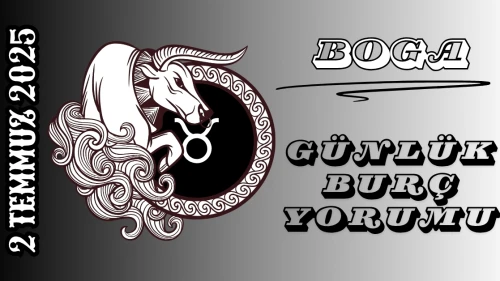 Boğa Burcu Günlük Burç Yorumları 2 Temmuz 2025: Sabır ve Yeni Fırsatların Kapısı