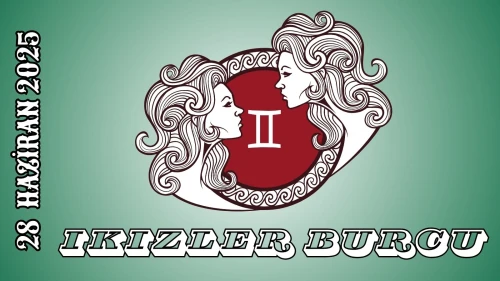 İkizler Burcu Günlük Burç Yorumları 28 Haziran 2025: Aşk, Kariyer, Para, Şans Yorumu