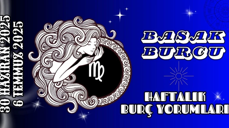 Başak Burcu Haftalık Yorumu 30 Haziran – 6 Temmuz 2025: Mantık, Disiplin ve Duygusal Netlik