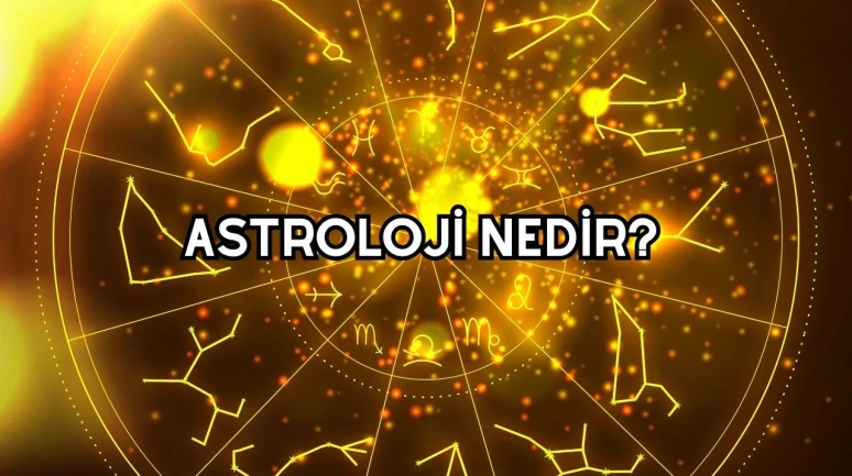 Astroloji Nedir? Tarihi, Kültürel Kökeni ve Bugünü
