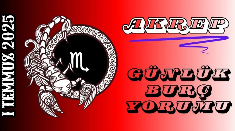 Akrep Burcu Günlük Yorumu 1 Temmuz 2025: Derin Duygular ve İçsel Güç Dengesi