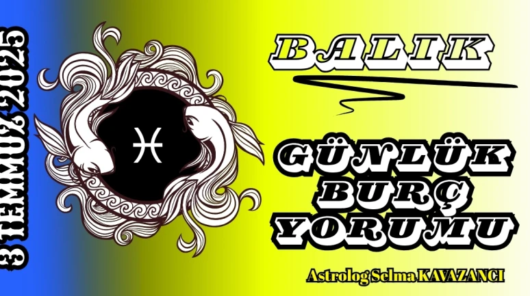 3 Temmuz Balık Burcu Yorumu: Bugün Hangi Duygu Seni Dönüştürecek?